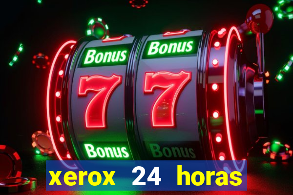 xerox 24 horas porto alegre